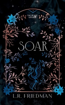 Soar (The Blaze Legacy Book 5)