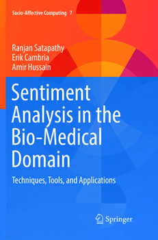 Paperback Sentiment Analysis in the Bio-Medical Domain: Techniques, Tools, and Applications Book
