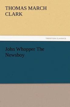 Paperback John Whopper the Newsboy Book