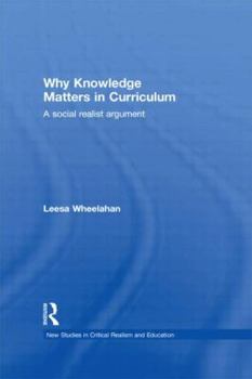 Hardcover Why Knowledge Matters in Curriculum: A Social Realist Argument Book