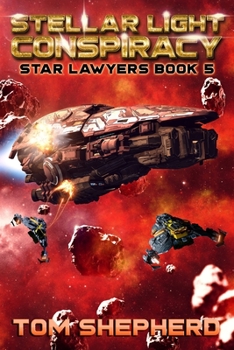 Stellar Light Conspiracy - Book #5 of the Star Lawyers