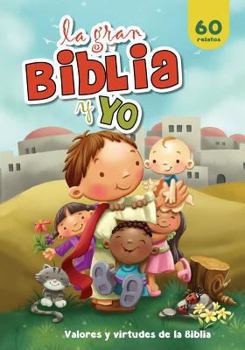 Paperback La gran Biblia y yo: Valores y virtudes de la Biblia [Spanish] Book