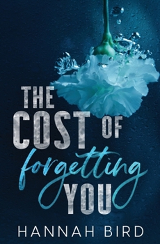 Paperback The Cost of Forgetting You Book