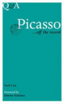 Hardcover Picasso ... Off the Record: Life and Themes, 1881-1973 Book