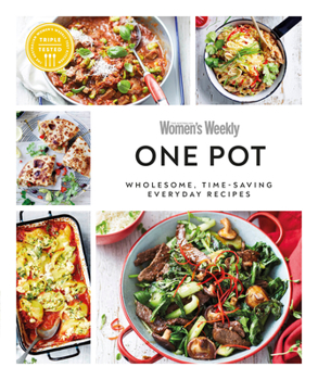 Paperback Australian Women's Weekly One Pot: Wholesome, Time-Saving Everyday Recipes Book