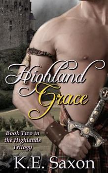Highland Grace - Book #2 of the Highlands Trilogy