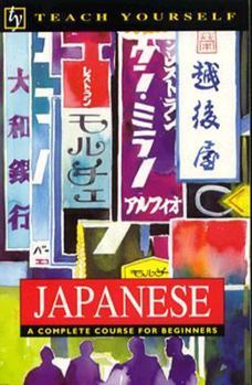 Paperback Teach Yourself Japanese: A Complete Course for Beginners Book