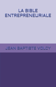 Paperback La Bible Entrepreneuriale [French] Book