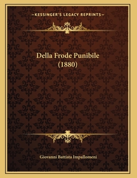 Paperback Della Frode Punibile (1880) [Italian] Book