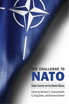 Paperback The Challenge to NATO: Global Security and the Atlantic Alliance Book