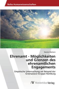 Paperback Ehrenamt - Möglichkeiten und Grenzen des ehrenamtlichen Engagements [German] Book