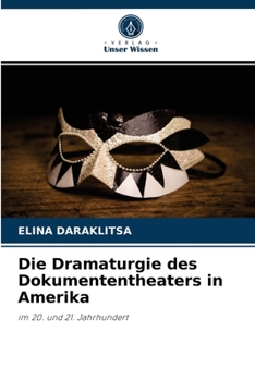 Paperback Die Dramaturgie des Dokumententheaters in Amerika [German] Book