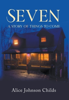 Hardcover Seven: A Story of Things To Come Book