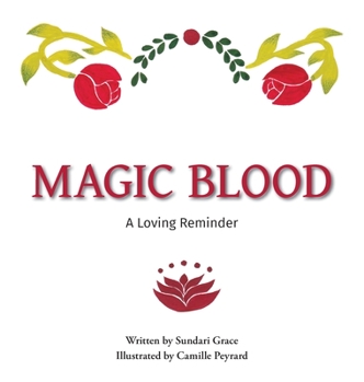 Hardcover Magic Blood: A Loving Reminder Book