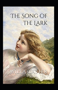 The Song of the Lark Annotated