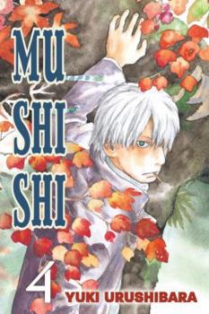 Mushishi, Vol. 4 - Book #4 of the  / Mushishi