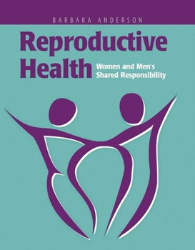 Paperback Reproductive Health: Women and Men's Shared Responsibility: Women and Men's Shared Responsibility Book