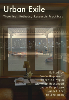 Paperback Urban Exile: Theories, Methods, Research Practices Book