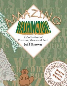 Paperback Amazing Washington!: A Collection of Puzzlers, Mazes, and Fun! Book