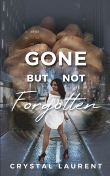 Paperback Gone But Not Forgotten: The Strength of a Woman Book