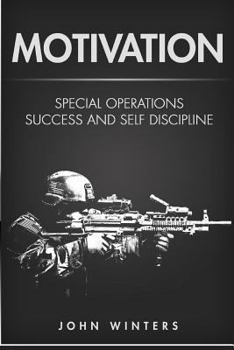 Paperback Motivation: Special Operations Success and Self Discipline Book