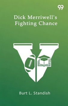 Paperback Dick Merriwell's Fighting Chance Book
