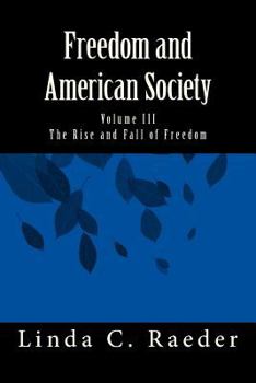 Paperback The Rise and Fall of Freedom Book