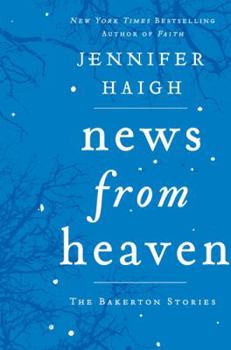 Hardcover News from Heaven: The Bakerton Stories Book