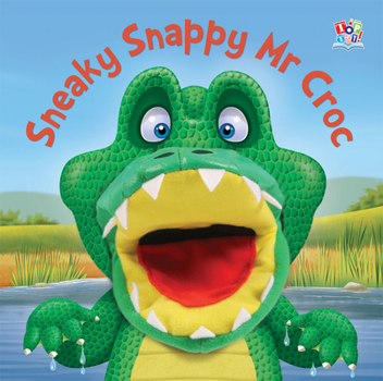 Board book Sneaky Snappy Mr Croc Book
