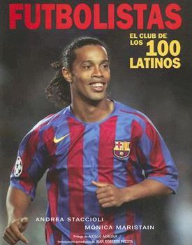 Paperback Futbolistas: El Club de los 100 Latinos [Spanish] Book