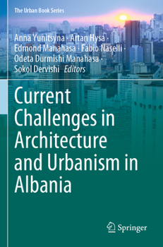 Paperback Current Challenges in Architecture and Urbanism in Albania Book