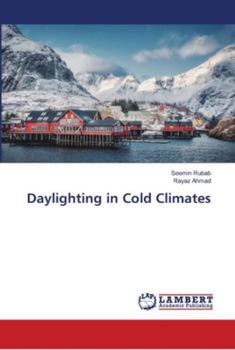 Paperback Daylighting in Cold Climates Book