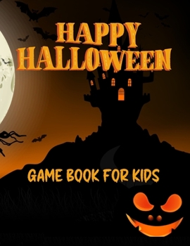 Paperback Halloween Game Book For Kids: Coloring and Game Book For Toddlers and Kids Book