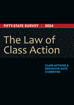 Paperback The Law of Class Action: Fifty-State Survey 2024 Book
