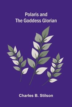 Paperback Polaris and the Goddess Glorian Book