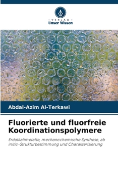 Paperback Fluorierte und fluorfreie Koordinationspolymere [German] Book