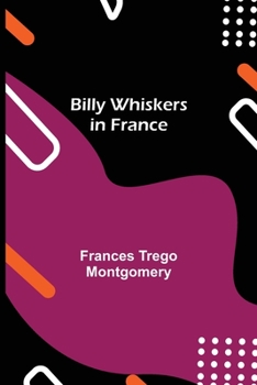 Billy Whiskers in France - Book  of the Billy Whiskers
