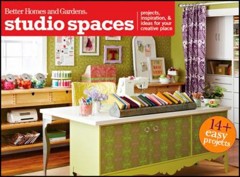Paperback Studio Spaces: Projects, Inspiration & Ideas for Your Creative Place Book