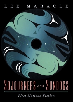 Paperback Sojourners and Sundogs: First Nations Fiction Book