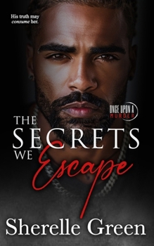 The Secrets We Escape