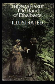 Paperback The Hand of Ethelberta Illustrated Book