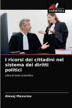 Paperback I ricorsi dei cittadini nel sistema dei diritti politici [Italian] Book