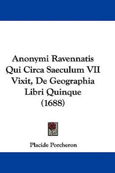 Hardcover Anonymi Ravennatis Qui Circa Saeculum VII Vixit, de Geographia Libri Quinque (1688) Book