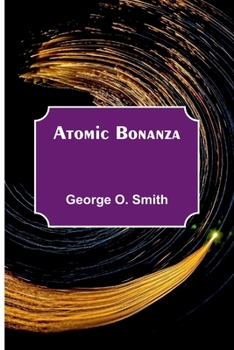 Paperback Atomic Bonanza Book