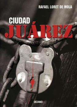 Paperback Ciudad Juarez [Spanish] Book