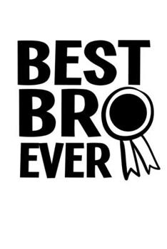 Paperback Notebook: Best Brother Award Funny Family Gift 120 Pages, 6X9 Inches, Lined / Ruled Book