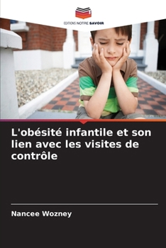 Paperback L'obésité infantile et son lien avec les visites de contrôle [French] Book
