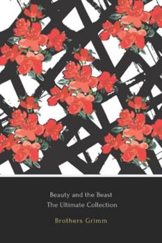 Paperback Beauty and the Beast: The Ultimate Collection Book