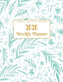 Weekly Planner 2020: Dated Calendar With To-Do List 8.5 x 11 inches 120 pages