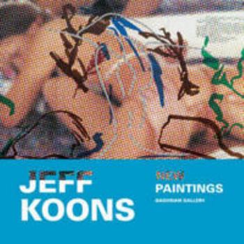Jeff Koons: New Paintings